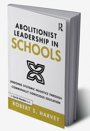 Abolitionist Leadership in Schools