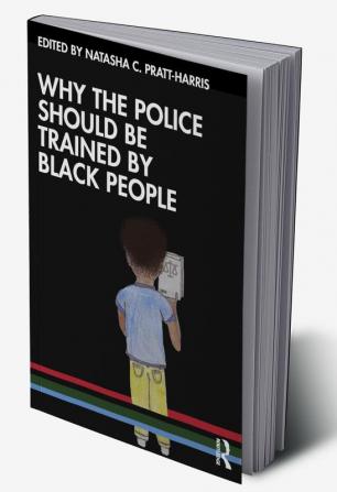 Why the Police Should be Trained by Black People