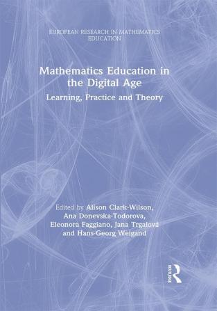 Mathematics Education in the Digital Age