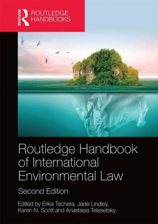 Routledge Handbook of International Environmental Law