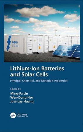 Lithium-Ion Batteries and Solar Cells