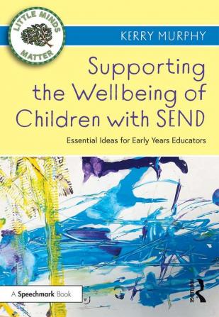 Supporting the Wellbeing of Children with SEND