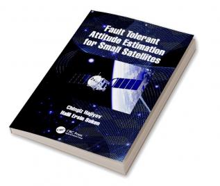 Fault Tolerant Attitude Estimation for Small Satellites