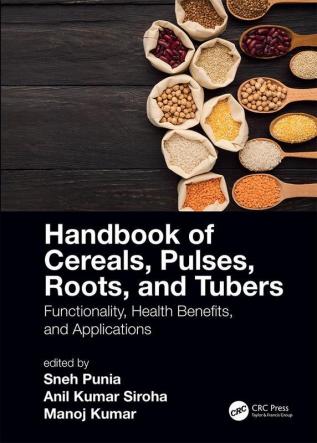 HANDBOOK OF CEREALS PULSES ROOTS AND TUBERS