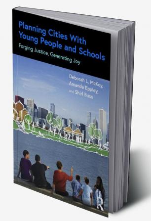 Planning Cities With Young People and Schools