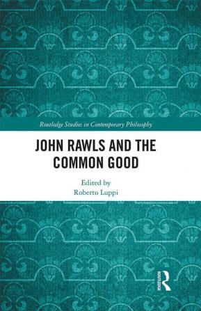 John Rawls and the Common Good