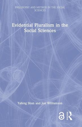 Evidential Pluralism in the Social Sciences