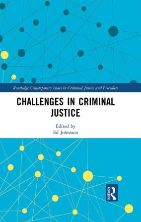 Challenges in Criminal Justice