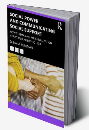 Social Power and Communicating Social Support