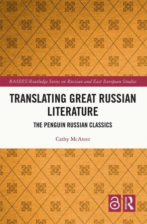 Translating Great Russian Literature