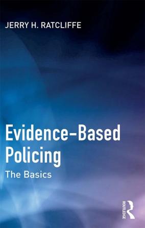 Evidence-Based Policing