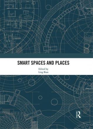 Smart Spaces and Places