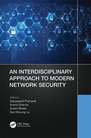 Interdisciplinary Approach to Modern Network Security