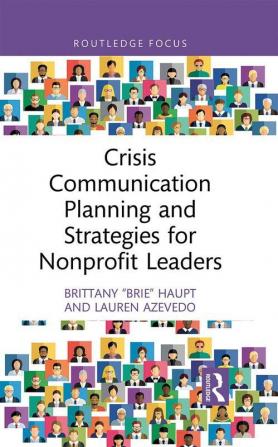 Crisis Communication Planning and Strategies for Nonprofit Leaders