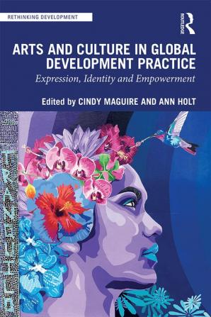 Arts and Culture in Global Development Practice