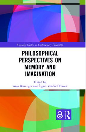 Philosophical Perspectives on Memory and Imagination