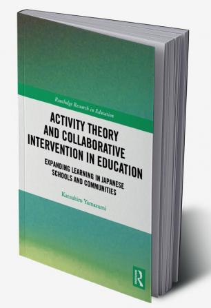 Activity Theory and Collaborative Intervention in Education