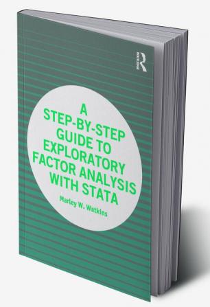 Step-by-Step Guide to Exploratory Factor Analysis with Stata