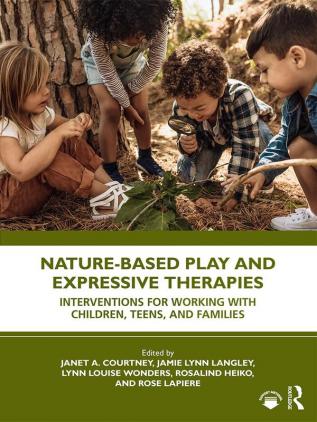 Nature-Based Play and Expressive Therapies