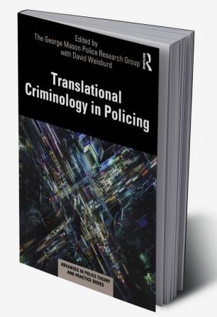 Translational Criminology in Policing