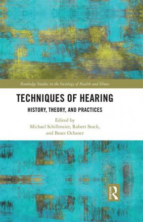 Techniques of Hearing