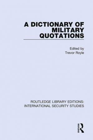 Dictionary of Military Quotations