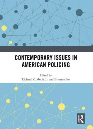 Contemporary Issues in American Policing