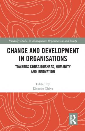 Change and Development in Organisations