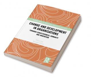 Change and Development in Organisations