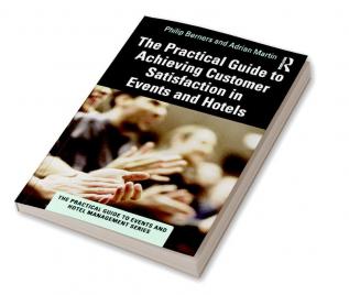 Practical Guide to Achieving Customer Satisfaction in Events and Hotels