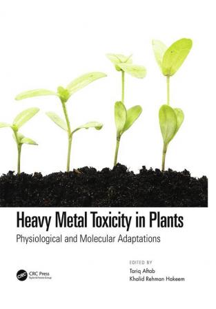 Heavy Metal Toxicity in Plants