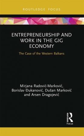 Entrepreneurship and Work in the Gig Economy