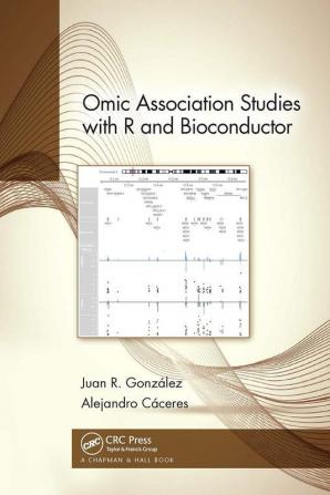 Omic Association Studies with R and Bioconductor