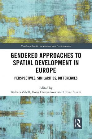 Gendered Approaches to Spatial Development in Europe