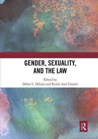 Gender Sexuality and the Law