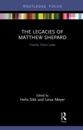 Legacies of Matthew Shepard