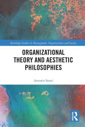 Organizational Theory and Aesthetic Philosophies