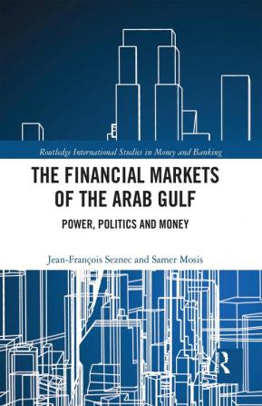 Financial Markets of the Arab Gulf