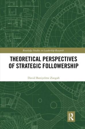 Theoretical Perspectives of Strategic Followership