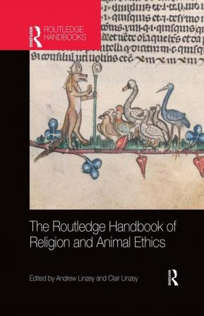 Routledge Handbook of Religion and Animal Ethics