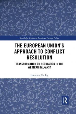 European Union’s Approach to Conflict Resolution