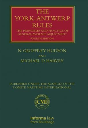 York-Antwerp Rules: The Principles and Practice of General Averag