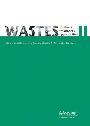 WASTES – Solutions Treatments and Opportunities II