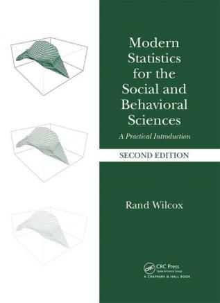 Modern Statistics for the Social and Behavioral Sciences