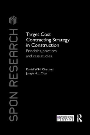 Target Cost Contracting Strategy in Construction