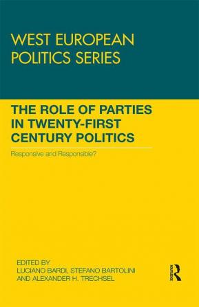 Role of Parties in Twenty-First Century Politics