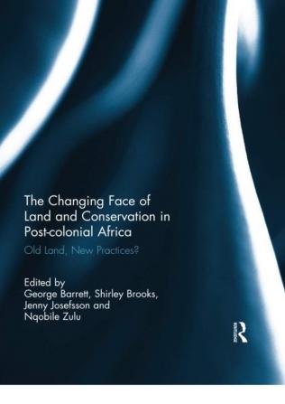 Changing Face of Land and Conservation in Post-colonial Africa