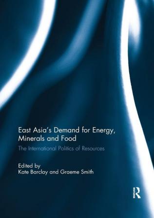 East Asia's Demand for Energy Minerals and Food