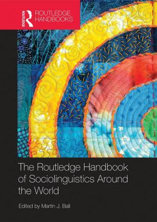 Routledge Handbook of Sociolinguistics Around the World