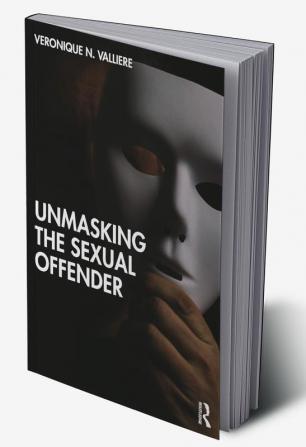 Unmasking the Sexual Offender